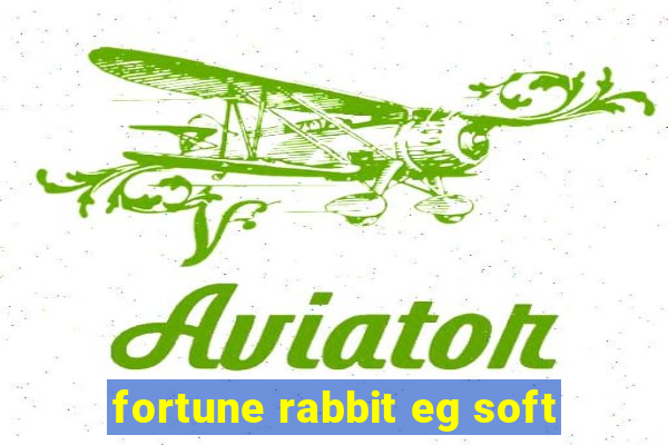 fortune rabbit eg soft